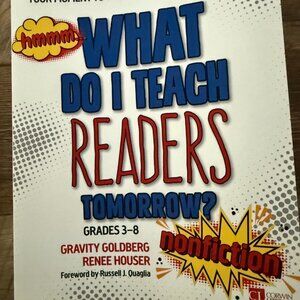 NEW WHAT DO I TEACH READERS TOMORROW: NONFICTION (GRADES 3-8)